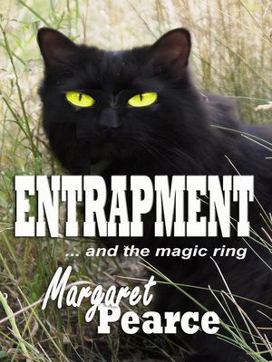 cover image of Entrapment... and the Magic Ring!